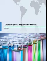 Global Optical Brighteners Market 2017-2021